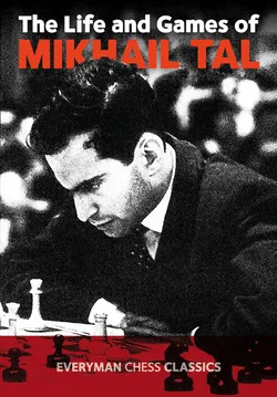 The Life and Games of Tal